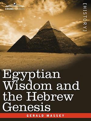 Egyptian Wisdom and the Hebrew Genesis