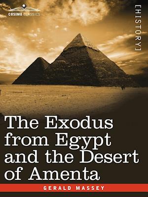 The Exodus from Egypt and the Desert of Amenta