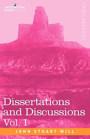 Dissertations and Discussions, Vol. I