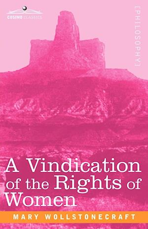 A Vindication of the Rights of Women