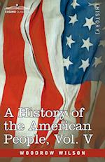 A History of the American People - In Five Volumes, Vol. V