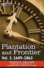 Plantation and Frontier, Vol. I