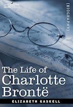 The Life of Charlotte Bronte