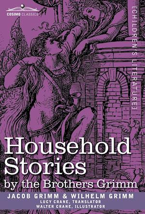 Household Stories by the Brothers Grimm