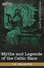 Myths and Legends of the Celtic Race