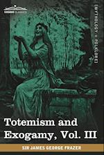 Totemism and Exogamy, Vol. III (in Four Volumes)