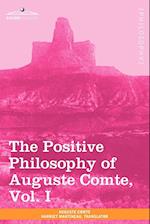 The Positive Philosophy of Auguste Comte, Vol. I (in 2 Volumes)