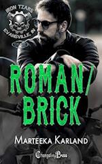 Roman/Brick Duet: A Bones MC Romance 