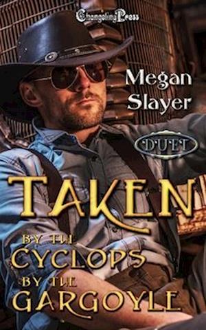 Taken by the Cyclops /Taken by the Gargoyle Duet: A Paranormal Women's Fiction Duet