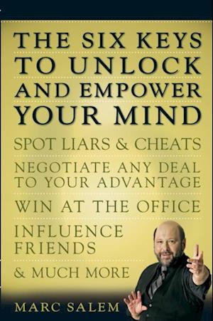 Six Keys to Unlock and Empower Your Mind