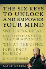 Six Keys to Unlock and Empower Your Mind