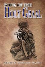 The Book of the Holy Graal