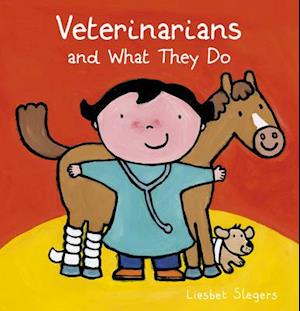 Veterinarians and What They Do