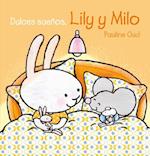 Que Duermas Bien, Lily Y Milo