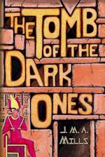 The Tomb of the Dark Ones