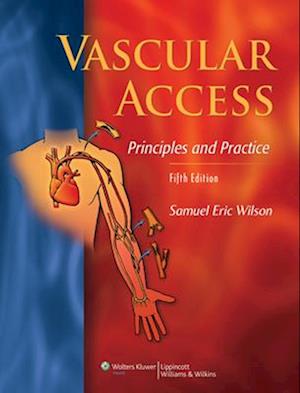 Vascular Access: Principles and Practice