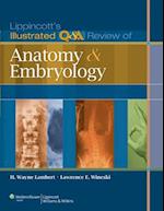 Lippincott's Illustrated Q&A Review of Anatomy and Embryology
