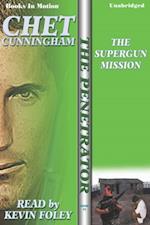 Supergun Mission, The