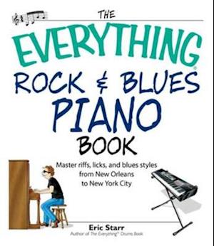 The Everything Rock & Blues Piano Book