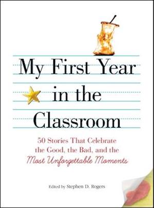 My First Year in the Classroom