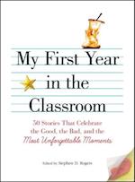 My First Year in the Classroom
