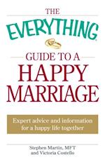Everything Guide to a Happy Marriage