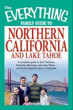 Everything Family Guide to Northern California and Lake Tahoe