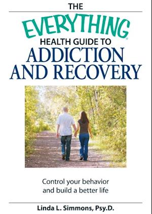 Everything Health Guide to Addiction and Recovery