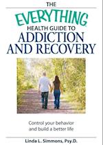Everything Health Guide to Addiction and Recovery