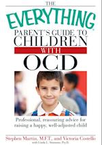 Everything Parent's Guide to Children with OCD