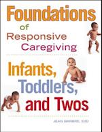 Foundations of Responsive Caregiving