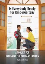 Is Everybody Ready for Kindergarten?