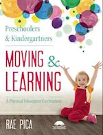 Preschoolers & Kindergartners Moving and Learning [With CD (Audio)]