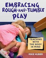Embracing Rough-And-Tumble Play