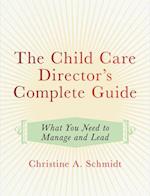 The Child Care Director's Complete Guide