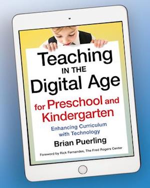 Teaching in the Digital Age for Preschool and Kindergarten