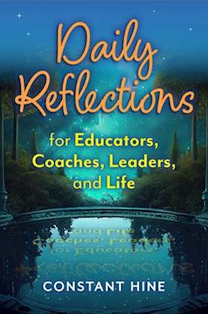 Daily Reflection for Early Childhood Coaches, Leaders, and Life