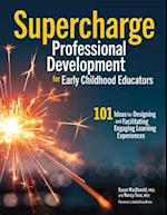 Supercharge Professional Development for Early Childhood Educators