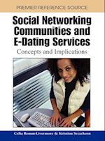 Social Networking Communities and E-Dating Services