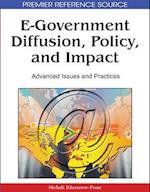 E-Government Diffusion, Policy, and Impact: Advanced Issues and Practices