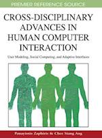 Cross-Disciplinary Advances in Human Computer Interaction: User Modeling, Social Computing, and Adaptive Interfaces