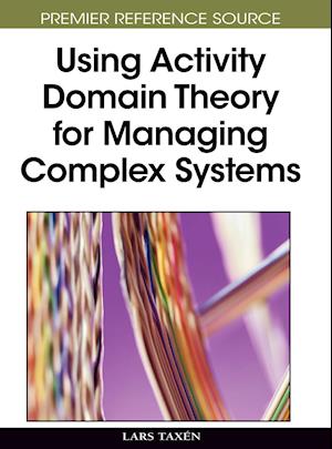 Using Activity Domain Theory for Managing Complex Systems