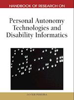 Handbook of Research on Personal Autonomy Technologies and Disability Informatics (1 Vol)