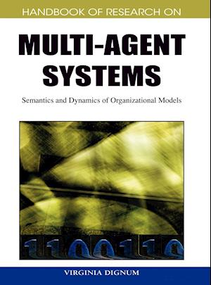 Handbook of Research on Multi-Agent Systems