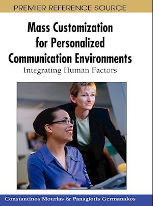 Mass Customization for Personalized Communication Environments