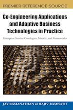 Co-Engineering Applications and Adaptive Business Technologies in Practice