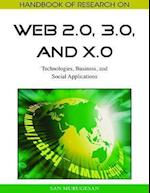 Handbook of Research on Web 2.0, 3.0, and X.0