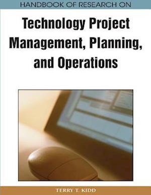 Handbook of Research on Technology Project Management, Planning, and Operations