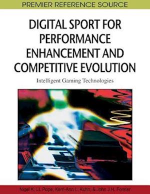 Digital Sport for Performance Enhancement and Competitive Evolution: Intelligent Gaming Technologies