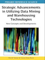 Strategic Advancements in Utilizing Data Mining and Warehousing Technologies